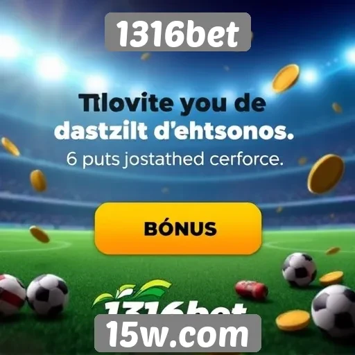 Como funciona o sistema de bônus na 1316bet
